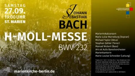 Veranstaltungen in Berlin: Johann Sebastian Bach: h–Moll–Messe, BWV 232