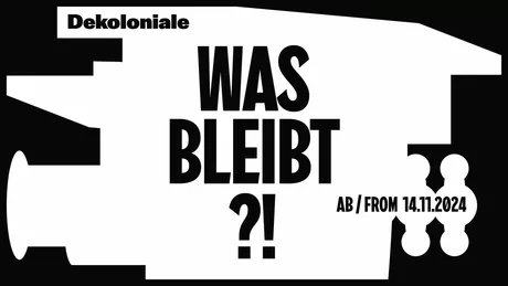 GRAFIK „Dekoloniale – was bleibt?!“