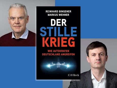 COLLAGE Reinhard Bingener, Markus Wehner: Der stille Krieg. Wie Autokraten Deutschland angreifen