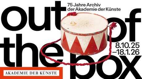 Veranstaltungen in Berlin: Out of the Box – 75 Jahre Archiv der Akademie der Künste | Eröffnung