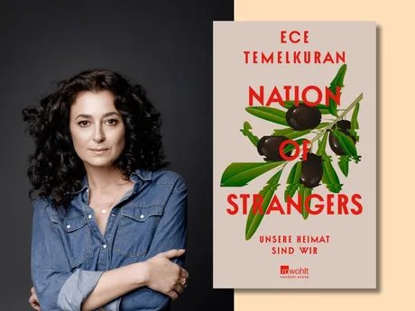 Ece Temelkuran: Nation of Strangers. Unsere Heimat sind wir