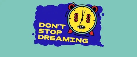 Veranstaltungen in Berlin: Don´t stop dreaming