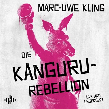 VISUAL Marc-Uwe Kling: Die Känguru Rebellion