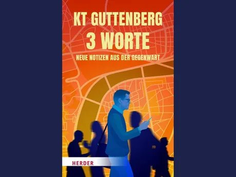 Buchcover Karl-Theodor zu Guttenberg: 3 Worte. Neue Notizen aus der Gegenwart