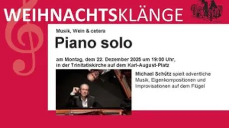 Veranstaltungen in Berlin: Piano Solo - Klaviermusik zu Advent und Weihnachten von Michael Schütz