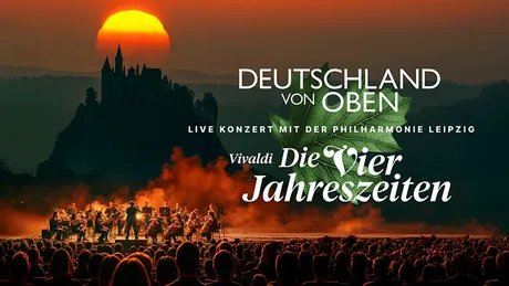 VISUAL Deutschland von oben - Vivaldi: Die Vier Jahreszeiten - Live
