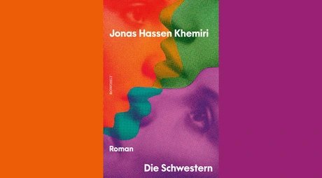 Buchcover Jonas Hassen Khemiri "Die Schwestern"