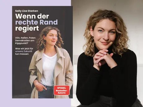 COLLAGE Sally Lisa Starken: Wenn der rechte Rand regiert