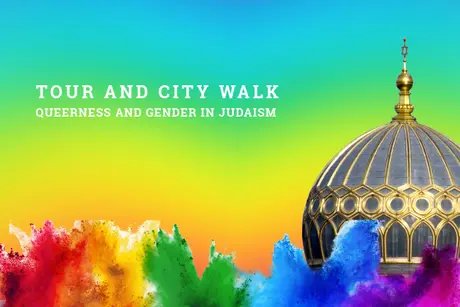 VISUAL Tour and City Walk for CSD - Queerness im Judentum