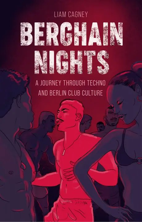 BUCHCOVER BERGHAIN NIGHTS by Liam Cagney