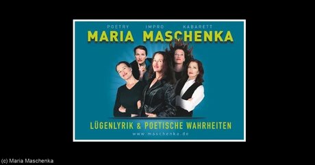LÜGENLYRIK & POETISCHE WAHRHEITEN mit Maria Maschenka