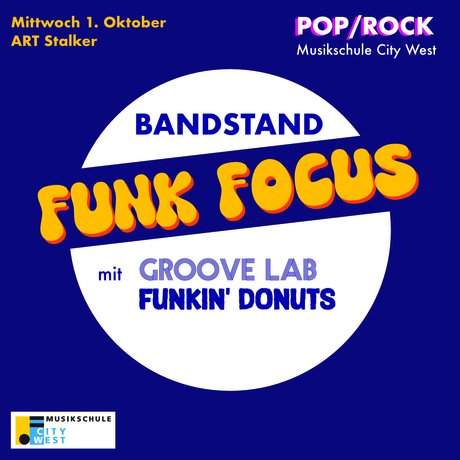 Bandstand: Funk Focus - Groove Lab & Funkin‘ Donuts