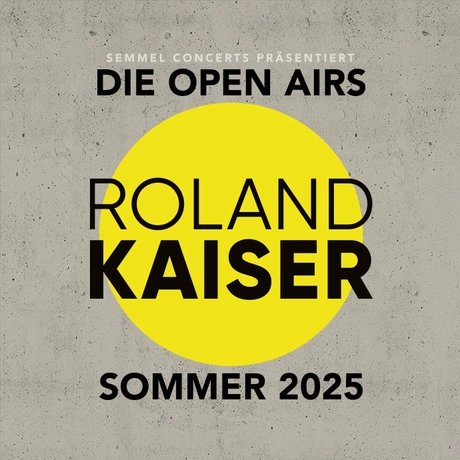 Roland Kaiser Open Airs - Sommer 2025