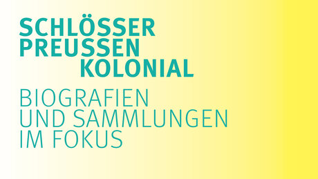 Veranstaltungen in Berlin: „Schlösser. Preußen. Kolonial.“: Rassismuskritischer Rundgang und Workshop