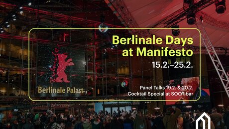Berlinale Days at Manifesto Market