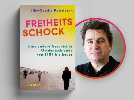 Veranstaltungen in Berlin: Ilko-Sascha Kowalczuk liest aus »Freiheitsschock«
