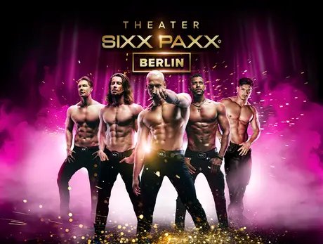 SIXX PAXX - Berlins heißeste Show