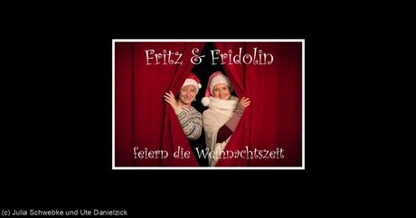 Fritz und Fridolin feiern die Weihnachtszeit