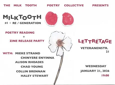 Veranstaltungen in Berlin: Milk Tooth #1: Re/Generation (Poetry Zine)