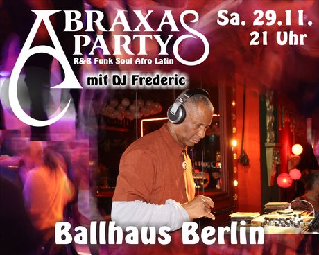 Ballhaus Berlin | Braxas Party