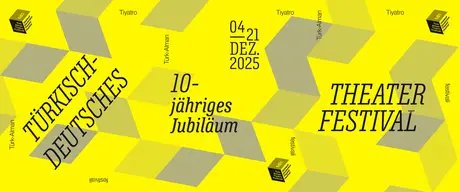Türkisch-Deutsches Theaterfestival Berlin
