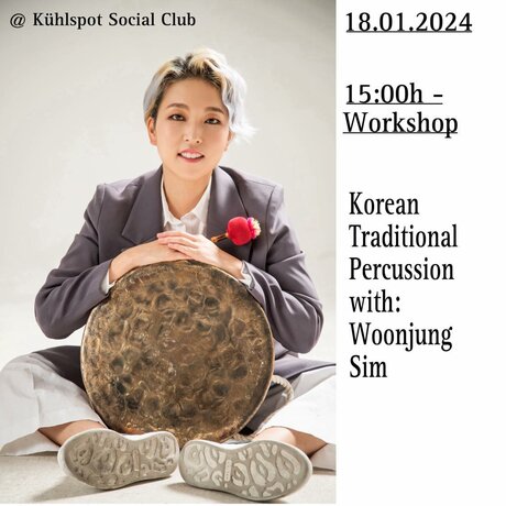 Veranstaltungen in Berlin: Workshop - Korean- Traditional - Percussion with Woonjung Sim