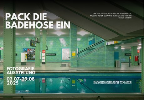 VISUAL Ausstellung “urbane Architektur anders -  U-Bahnhof Alexanderplatz als Schwimmbad