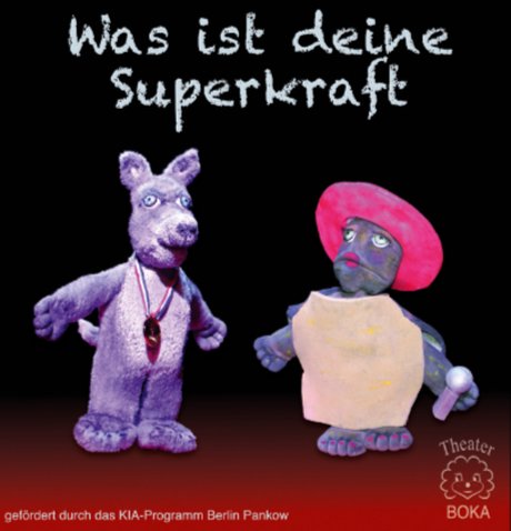 Was ist deine Superkraft? – Theater Boka