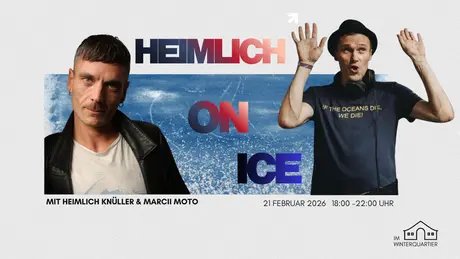 Veranstaltungen in Berlin: Heimlich Knüller & Marcii Moto on ICE