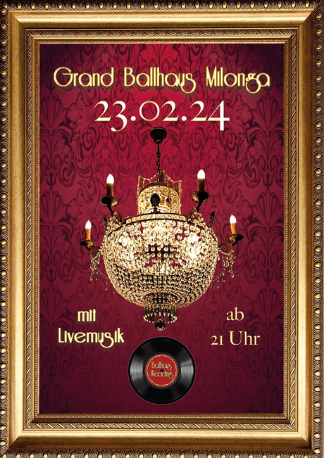 Veranstaltungen in Berlin: Grand Ballhaus Milonga