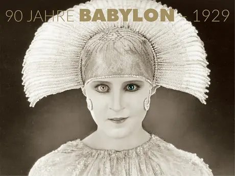 90 Jahre Babylon 1929