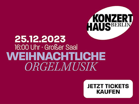 Veranstaltungen in Berlin: Orgel am ersten Weihnachtstag