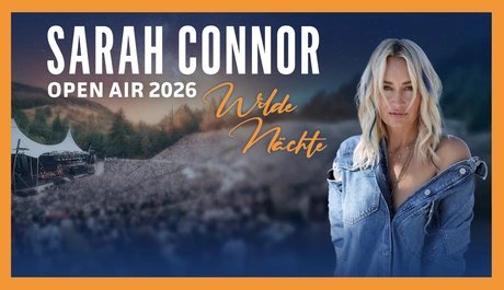 VISUAL Sarah Connor: Wilde Nächte- Open Air 2026