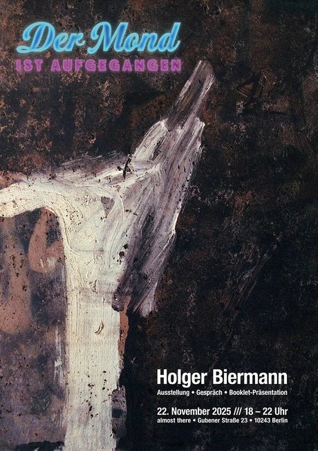 Holger Biermann. DER MOND IST AUFGEGANGEN