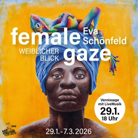 Ausstellung - Eva Schönfeld - FEMALE GAZE - Weiblicher Blick