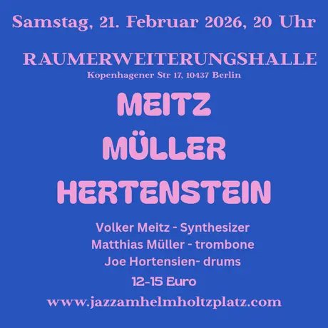 Flyer Jazz am Helmholtzplatz: Meitz Müller Hertenstein