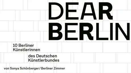 Veranstaltungen in Berlin: Dear Berlin. 10 Berliner Künstlerinnen des Deutschen Künstlerbundes | Von Sonya Schönberger/Berliner Zimmer