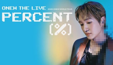 “2025  ONEW WORLD TOUR IN EUROPE – ONEW THE LIVE : PERCENT (%)