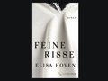 Literarischer Streifzug: Elisa Hoven „Feine Risse” - Buchpremiere
