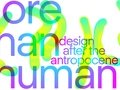 Keyvisual der Ausstellung „More Than Human. Design nach dem Anthropozän“