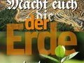 Macht euch die Erde untertan