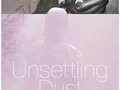 Unsettling Dust (film) Unsettling Dust (film)
