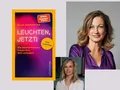 Silke Burmester und Bettina Rust im Gespräch: Leuchten, jetzt! Wie lebenserfahrene Frauen ihre Welt verändern. Eine Anstiftung