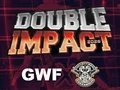 GWF-OTT Double Impact 2026 GWF-OTT Double Impact 2026