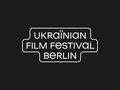 Ukrainian Film Festival Berlin UFFB Ukrainian Film Festival Berlin UFFB