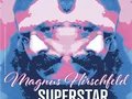 Magnus Hirschfeld Superstar