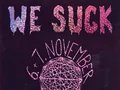 WE SUCK WE SUCK