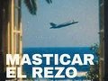 MASTICAR EL REZO MASTICAR EL REZO