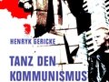 Veranstaltungen in Berlin: Tanz den Kommunismus. Punkrock DDR 1980 bis 1989 - Henryk Gericke • Im Gespräch mit Jürgen Kuttner
