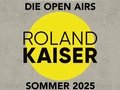 Roland Kaiser Open Airs - Sommer 2025